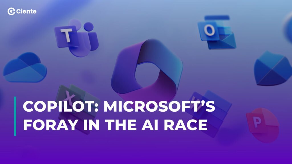 Copilot: Microsoft’s Foray in the AI Race